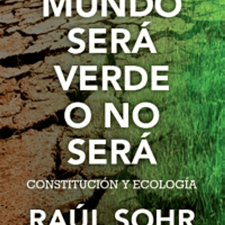 El Mundo Sera Verde O No Sera 1