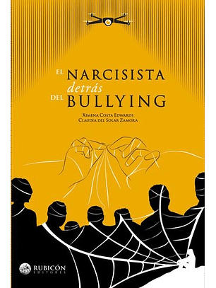 El Narcisista Detras Del Bullying