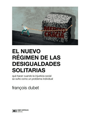 El Nuevo Regimen De Las Desigualdades Solitarias