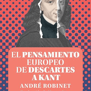 El Pensamiento Europeo De Descartes A Kant