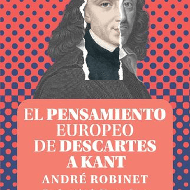 El Pensamiento Europeo De Descartes A Kant 1