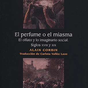 El Perfume O El Miasma