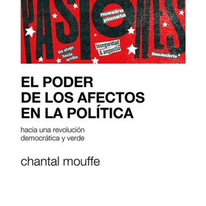 El Poder De Los Afectos En La Politica - Hacia Una Revolucion Democratica Y Verde 1