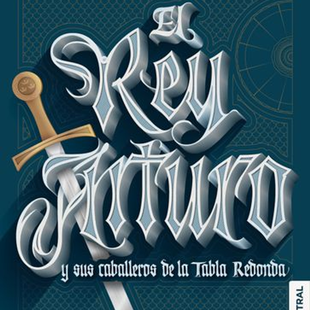 El Rey Arturo Y Sus Caballeros De La Tabla Redonda 1