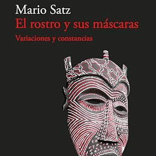 El Rostro Y Sus Mascaras