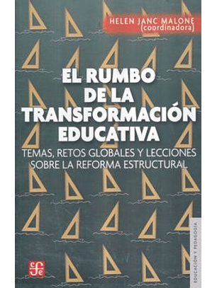 El Rumbo De La Transformacion Educativa
