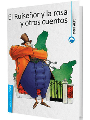 El Ruiseñor Y La Rosa Y Otros Cuentos