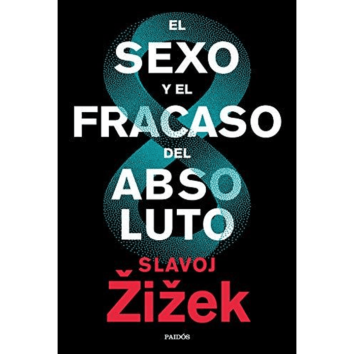 El Sexo Y El Fracaso Del Absoluto 1