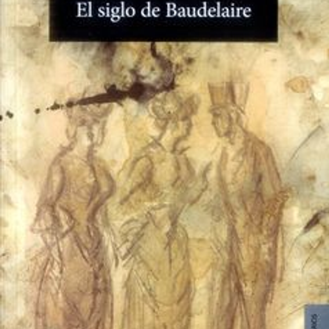 El Siglo De Baudelaire 1