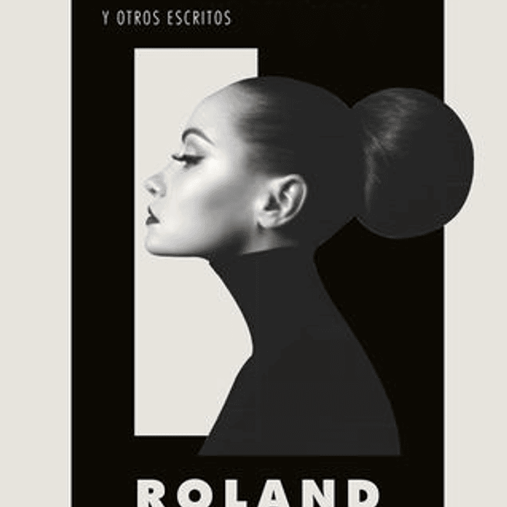 El Sistema De La Moda Y Otros Escritos 1