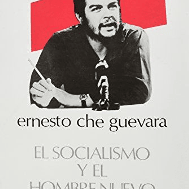El Socialismo Y El Hombre Nuevo 1