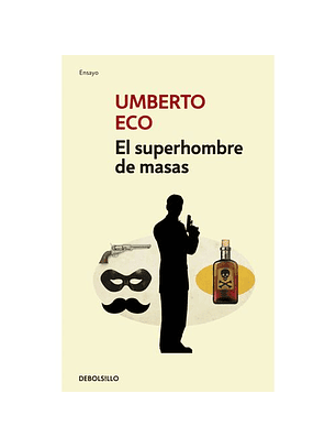 El Superhombre De Masas