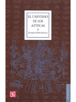 El Universo De Los Aztecas