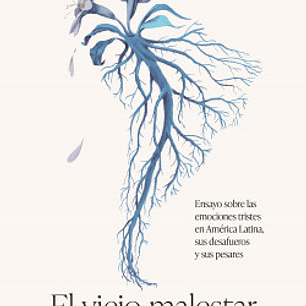 El Viejo Malestar Del Nuevo Mundo