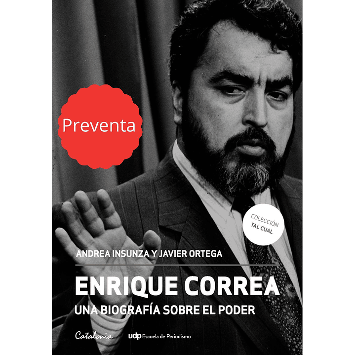 Enrique Correa Una Biografía Sobre El Poder 1