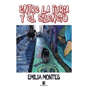 Entre La Furia Y El Silencio