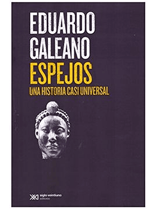 Espejos. Una Historia Casi Universal