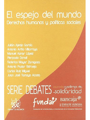 Espejo Del Mundo. Derechos Humanos Y Politicas Sociales, El