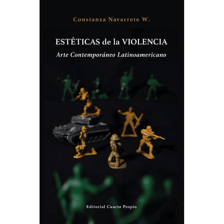Esteticas De La Violencia. Arte Contemporaneo Latinoamericano 1