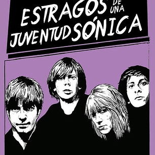 Estragos De Una Juventud Sonica