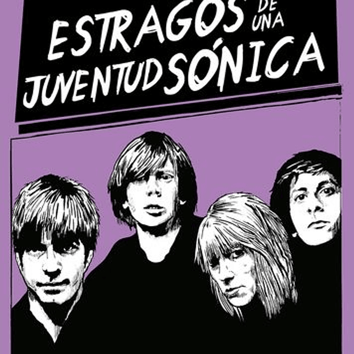 Estragos De Una Juventud Sonica 1