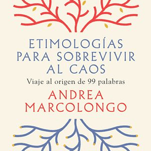Etimologia Para Sobrevivir Al Caos
