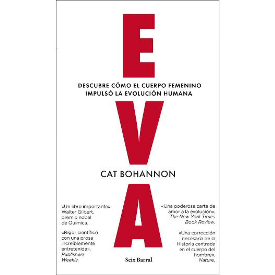 Eva. Descubre Como El Cuerpo Femenino Impulso La Evolucion Humana 1