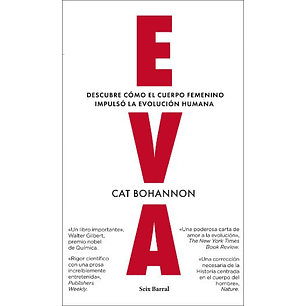 Eva. Descubre Como El Cuerpo Femenino Impulso La Evolucion Humana