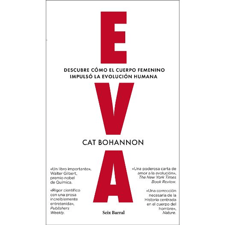 Eva. Descubre Como El Cuerpo Femenino Impulso La Evolucion Humana 1