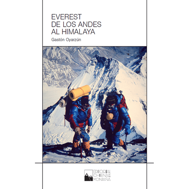 Everest De Los Andes Al Himalaya 1