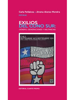 Exilios Del Cono Sur. Genero, Generaciones Y Militancias
