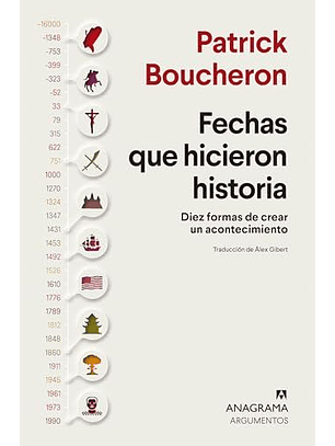 Fechas Que Hicieron Historia