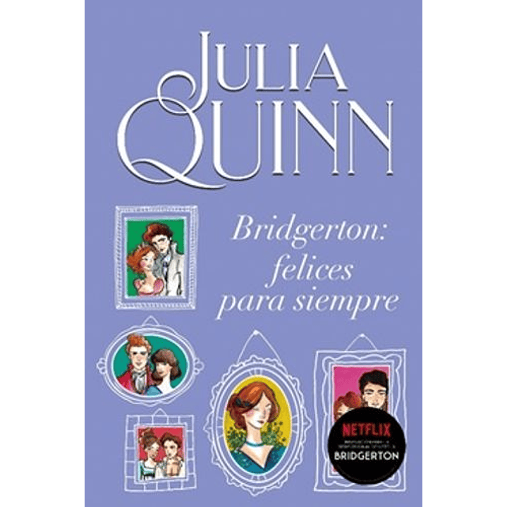 Felices Para Siempre - Bridgerton 1