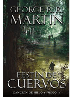 Festin De Cuervos - Cancion De Hielo Y Fuego Iv