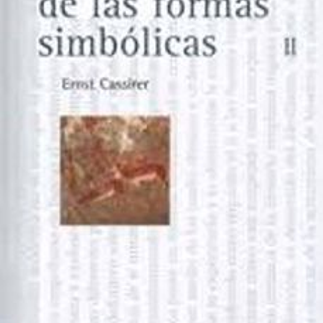 Filosofia De Las Formas Simbolicas 1