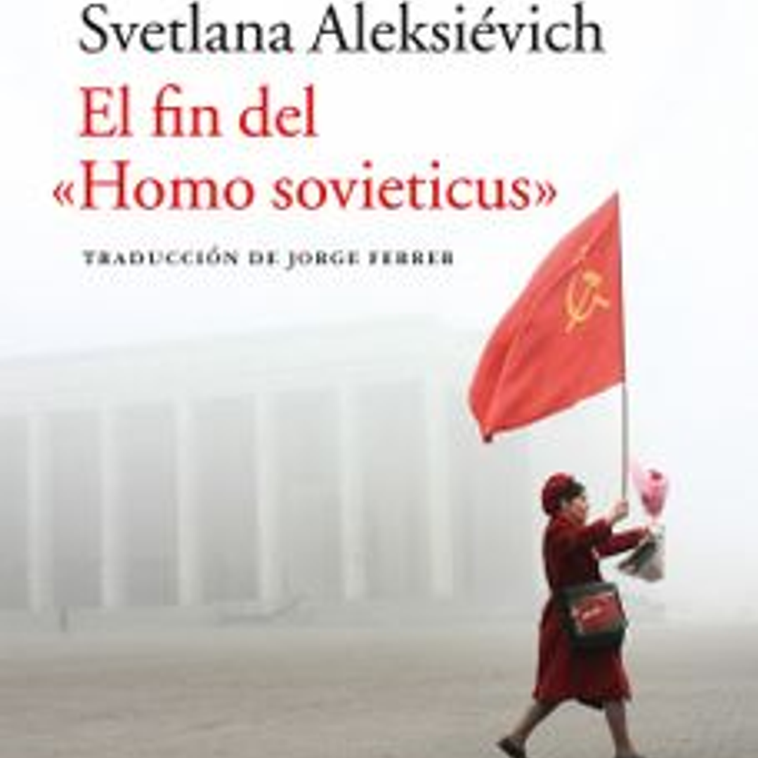 Fin Del Homo Sovieticus, El 1