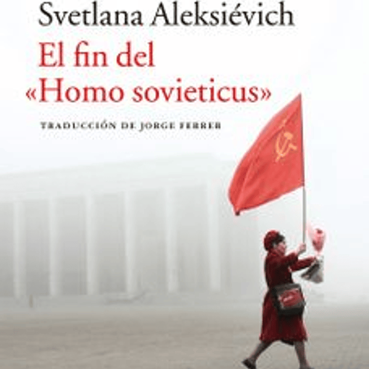 Fin Del Homo Sovieticus, El 1
