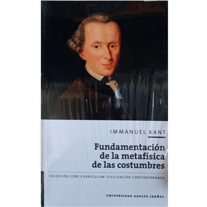 Fundamentacion De La Metafisica De Las Costumbres 1