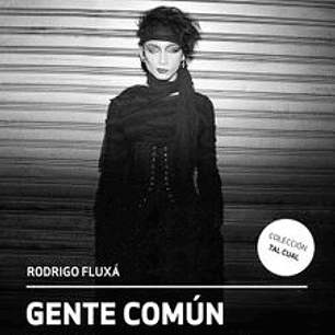 Gente Comun - Una Historia Oral De La Blondie