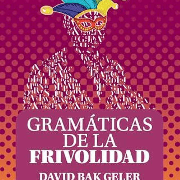 Gramaticas De La Frivolidad 1