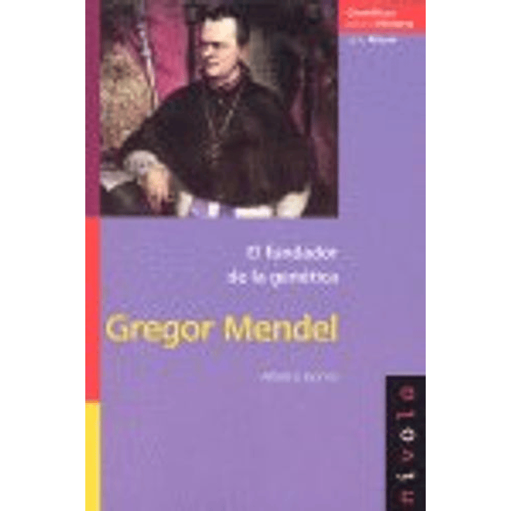 Gregor Mendel. El Fundador De La Genetica 1
