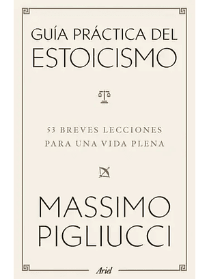 Guia Practica Del Estoicismo