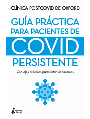 Guia Practica Para Pacientes De Covid Persistente