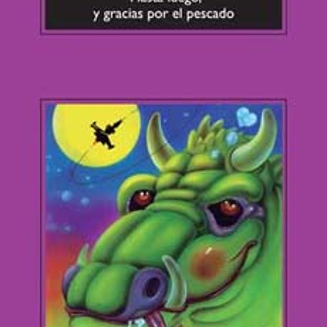 Hasta Luego Y Gracia Por El Pescado 1