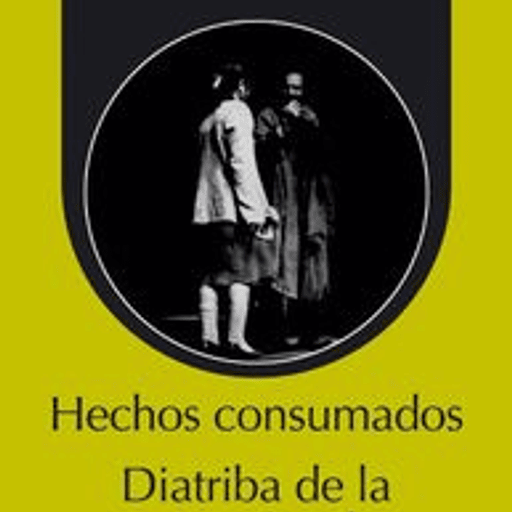Hechos Consumados Diatribia De La Empecinada 1