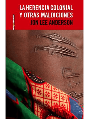 Herencia Colonial Y Otras Maldiciones, La