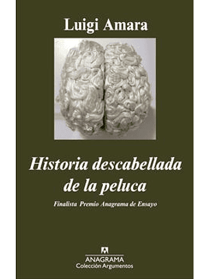 Historia Descabellada De La Peluca