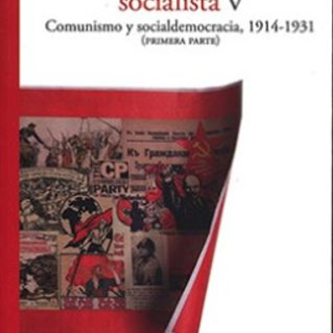 Historia Del Pensamiento Socialista 5- Comunis Y Socialdemocracia 1914-1931 1