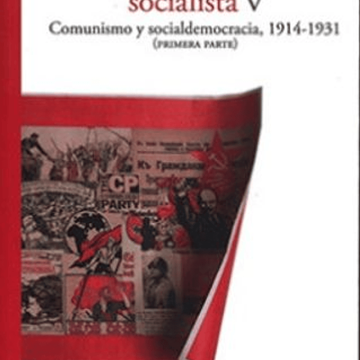 Historia Del Pensamiento Socialista 5- Comunis Y Socialdemocracia 1914-1931 1