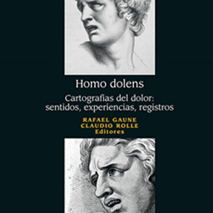 Homo Dolens - Cartografias Del Dolor Sentidos Experiencias Registros